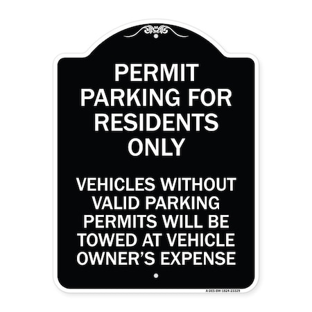 Signmission Permit Parking for Residents Vehicles w/o Valid Parking Permits Towe Alum, 24" x 18", BW-1824-23329 A-DES-BW-1824-23329